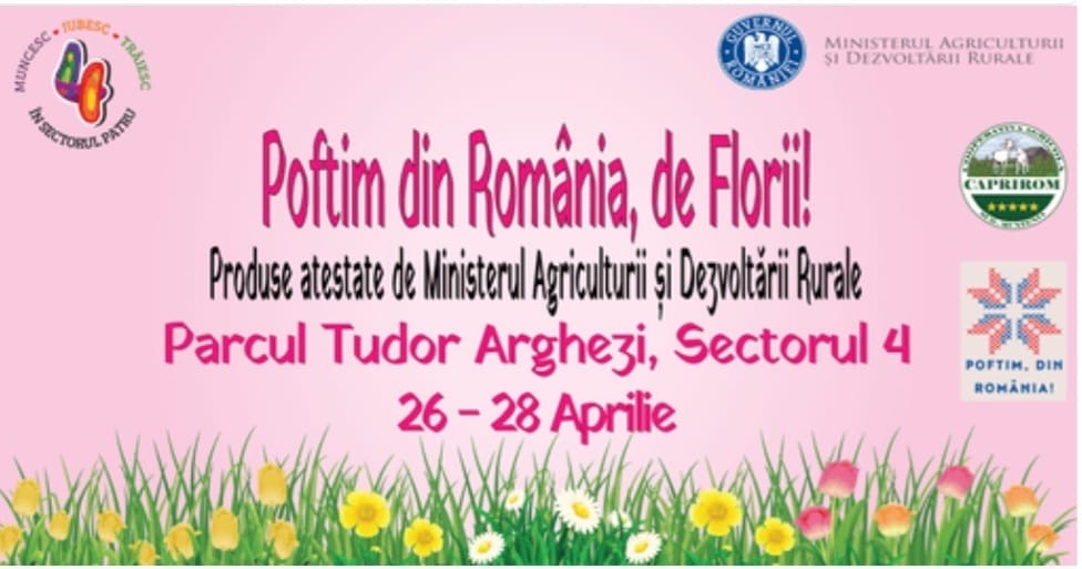 26-28.04.2024 -Poftim din România, de Florii – Parcul Tudor Arghezi – București